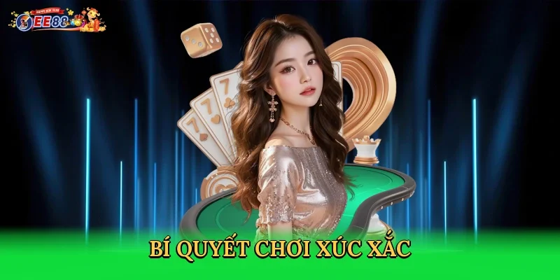 bi-quyet-choi-xuc-xac-4