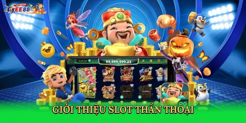 gioi-thieu-slot-than-thoai-2
