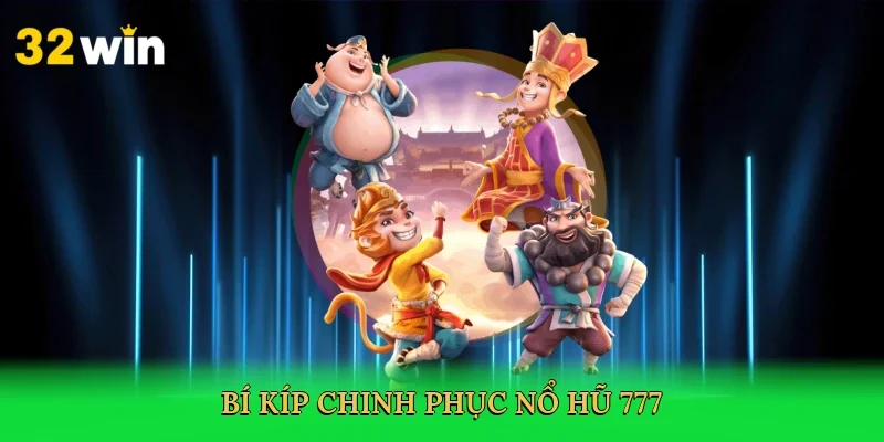 bi-kip-chinh-phuc-no-hu-777-4
