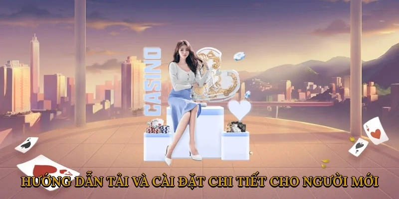 huong-dan-tai-va-cai-dat-chi-tiet-cho-nguoi-moi-1