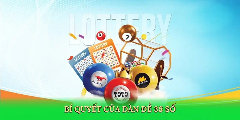Bí quyết của dàn đề 38 số