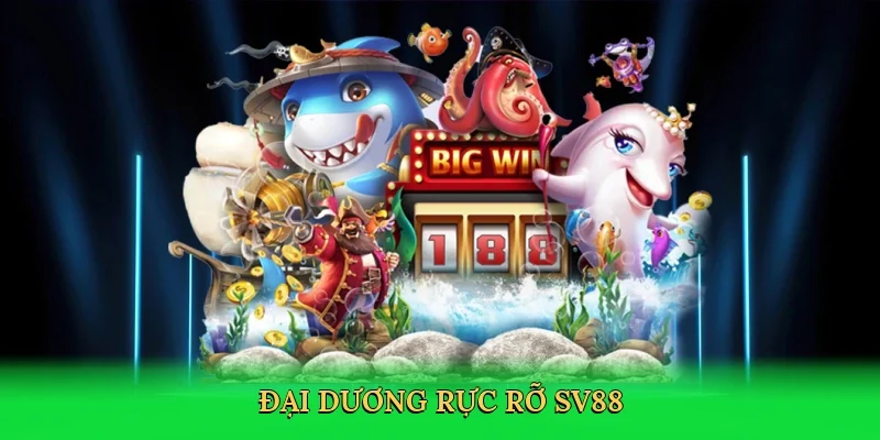Đại dương rực rỡ SV88