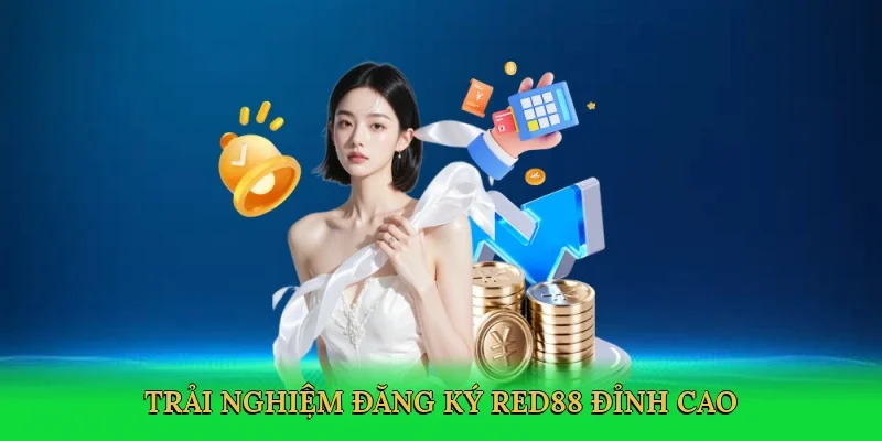Trải nghiệm đăng ký Red88 đỉnh cao